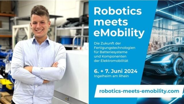 Zweiter Fachkongress „Robotics meets eMobility“ vernetzt Automobilindustrie und Maschinenbau